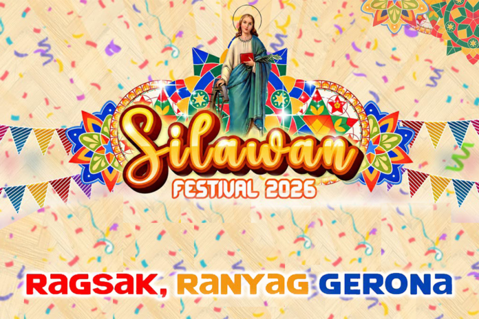Ragsak, Ranyag, Gerona! Tara na at makiisa sa Silawan Festival 2026!